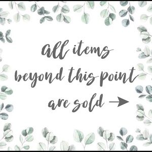 All items beyond this point are sold! :)